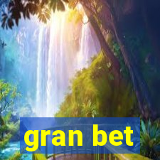 gran bet